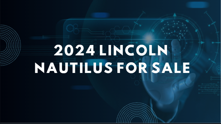 2024 Lincoln Nautilus For Sale 2024 Lincoln Nautilus For Sale