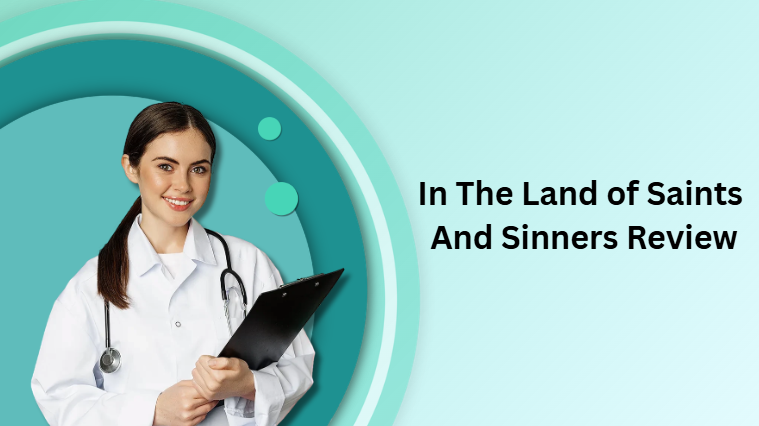 In The Land of Saints And Sinners Review