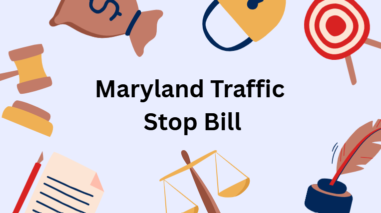 Maryland Traffic Stop Bill Maryland Traffic Stop Bill